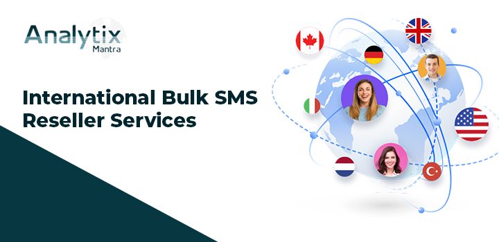 International Bulk SMS Reseller Services