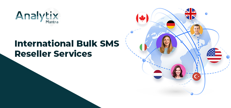 International Bulk SMS Reseller Services